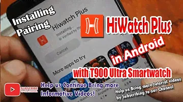Installing HiWatch Plus App in Android with T900 Ultra Smartwatch