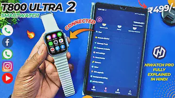 How To Connect T800 Ultra 2 Smartwatch With Phone? | HiWatch Pro Fully Explained In Hindi 🔥